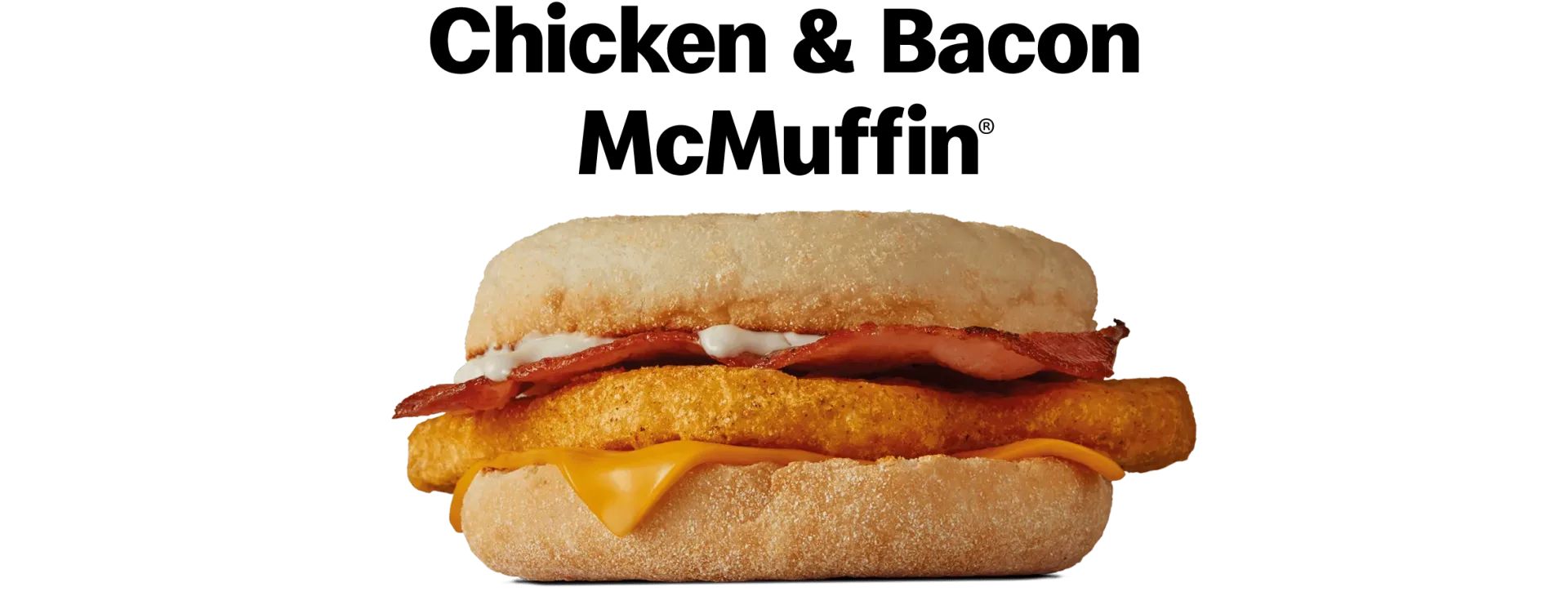 Chicken & Bacon McMuffin