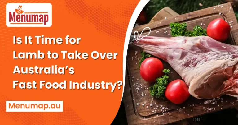 Is It Time for Lamb to Take Over Australia’s Fast Food Industry